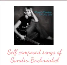 Self composed songs of  Sandra Backwinkel