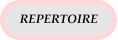 REPERTOIRE